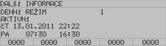 9 Zobrazení spínacích časů pro zpoždění Pokud je na ústředně naprogramovaný mód zpoždění, mohou se zobrazit naprogramované časy pro automatické přepnutí denní/noční režim na displeji: Stisknutím