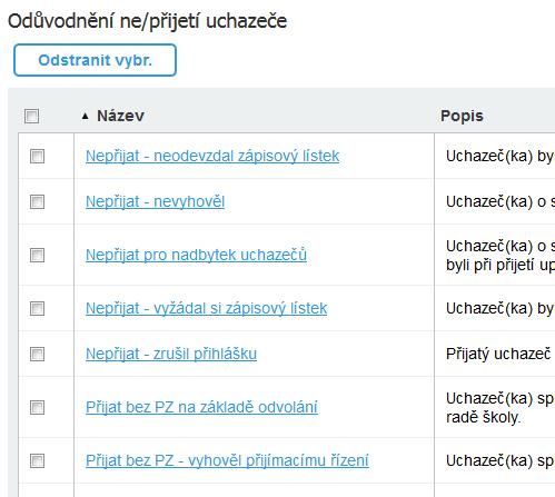 PŘIJÍMACÍ ŘÍZENÍ V systému Iškoly může škola zpracovat jak přihlášky uchazečů o studium, tak i samotnou agendu přijímacího řízení (včetně pozvánek k přijímacím zkouškám, nastavení kritérií