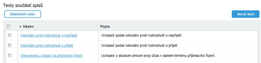Přijaté žáky s jejich základní vyplněnou agendou je možné importovat do nových tříd nového školního roku.