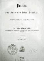 VÌSTNÍK 6/2017 19 Titulní list Polakova díla Persien, das Land und seine Bewohner vydaného v Lipsku roku 1865. Vlastní ho i Národní knihovna ÈR.