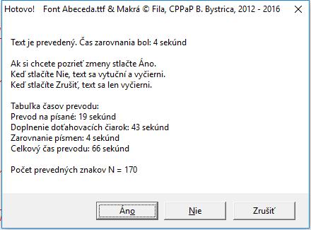 Dopisovať do fontu Abeceda nemôžeme, pretože by sme to museli znovu prevádzať a to program nedovolí, pretože na úvod prekontroluje či je v prvom riadku font Abeceda.