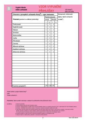 Formuláře tiskopisů MŠMT tiskopisy přihlášek CZVV tiskopisy přihlášek Pro přijímací řízení konané ve školním roce 2017/2018 byly vydány nové tiskopisy přihlášek Využití QR kódu na přihlášce ke