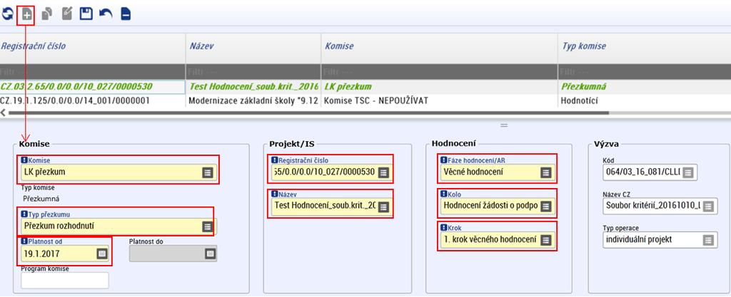 vytvořený záznam je potřeba vždy uložit 7.3.3 Přiřazení přezkumné komise na projekt pro výběr projektů Tato kapitola 7.3.3 je prozatím neplatná.