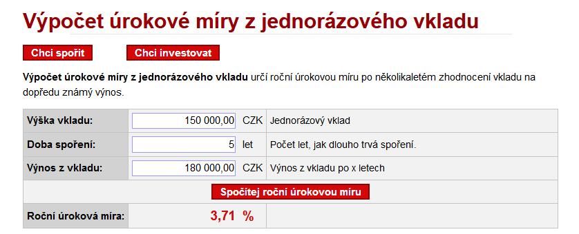 Následující obrázek č. 3 zobrazuje orováí říkladu č. b s o-lie fiačí kalkulačkou. Obrázek č. 3: Výočet úrokové míry z jedorázového vkladu a ides.cz Zdroj: htt://kalkulacky.ides.cz/cr_sorei-jedorazove-urok.