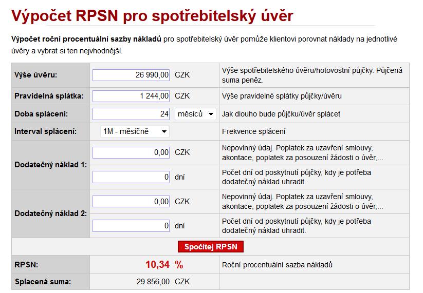 RPSN se vyočte omocí fiačí kalkulačky. Výočet zázorňuje obrázek č.. Obrázek č. : Výočet ročí rocetuálí sazby ákladů (RPSN) Zdroj: ht