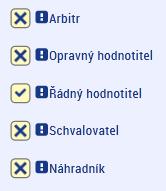 Checkboxy u ŘÁDNÉHO HODNOTITELE Checkboxy u SCHVALOVATELE HODNOCENÍ Pole Registrační číslo projektu : uživatel MAS z číselníku zvolí registrační číslo projektu, poté se automaticky doplní i pole