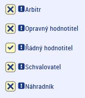 Checkboxy u ŘÁDNÉHO HODNOTITELE Checkboxy u SCHVALOVATELE HODNOCENÍ Pole Registrační číslo projektu : uživatel MAS z číselníku zvolí registrační číslo projektu, poté se automaticky doplní i pole