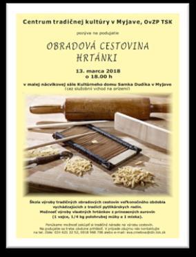 032 776 33 66, e-mail: dkjavorina@gmail.com, www.dkjavorina.sk Vstupné: 12 a 13 Myjafské hrtánki Kedy? 13.03.2018 o 18:00 hod. Kde?