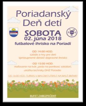 Poriadanský deň detí Kedy? 02.06. 2018 o 14:00 hod. Kde?