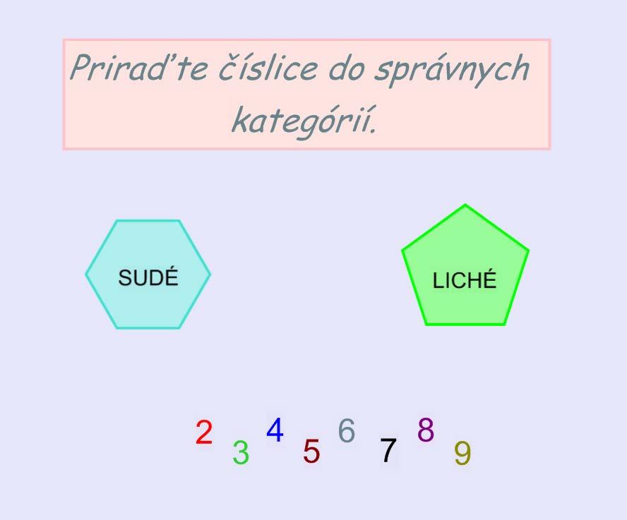 Tvůrce cvičení Dále potřebujeme vědět, které čísla patří do které kategorie do kategorie sudé a do kategorie liché. Klikneme si teda na 1.