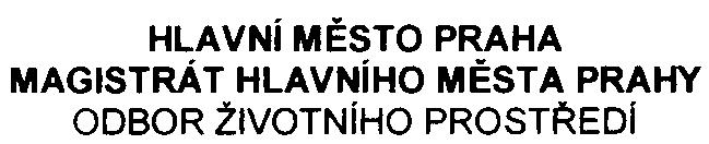 HLAVNí MÌSTO PRAHA MAGISTRÁT HLAVNíHO MÌSTA PRAHY ODBOR ŽIVOTNíHO PROSTØEDí Váš dopis zn È.j. MHMP-108632/2003/0ZPNI/EIA/O59-2Nè Vyøizuje/linka Mgr.