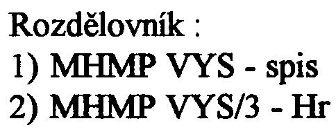 vodohospodáøského hlediska žádné pøipomínky.