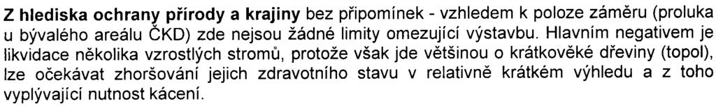 Z akustického hlediska konstatujeme, že k pøedloženému oznámení nemáme zásadních pøipomínek.