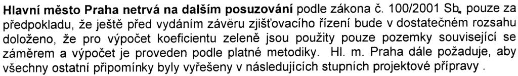 nadzemního podlaží (mapové pøílohy è. 4 a 5) ve vztahu k navrženému vjezdu do podzemních garáží.