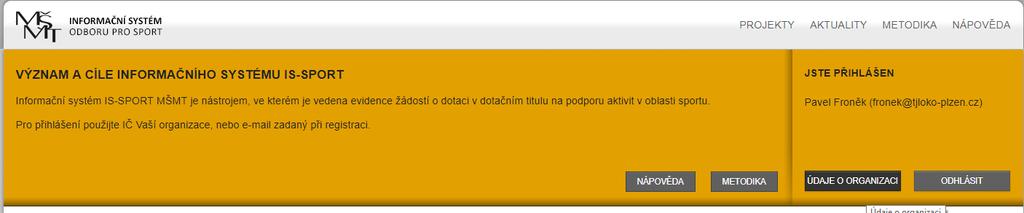 1. Po přihlášení otevřete údaje o organizaci Údaje o organizaci Proklikejte jednotlivé záložky, kde vyplňte Nastavení uživatele jméno, email, telefon, pracoviště Změna hesla nové heslo, pokud