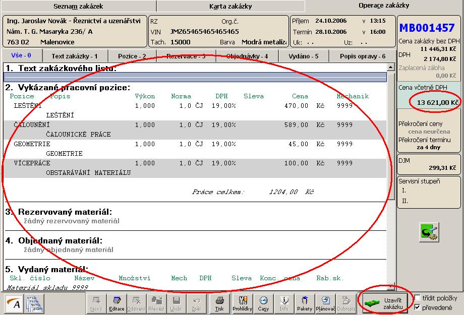 15 / 16 Jelikož zakázka obsahuje všechny položky, které Vám pojišťovna k proplacení schválila, můžete nyní zakázku vyfakturovat.