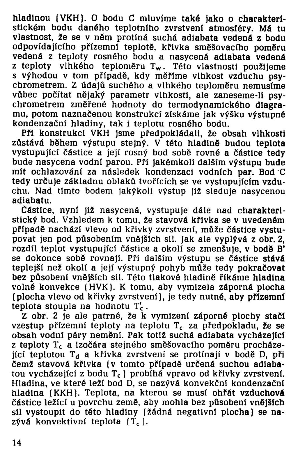 hladinou (VKH). O bodu C mluvíme také jako o charakteristickém bodu daného teplotního zvrstvení atmosféry.