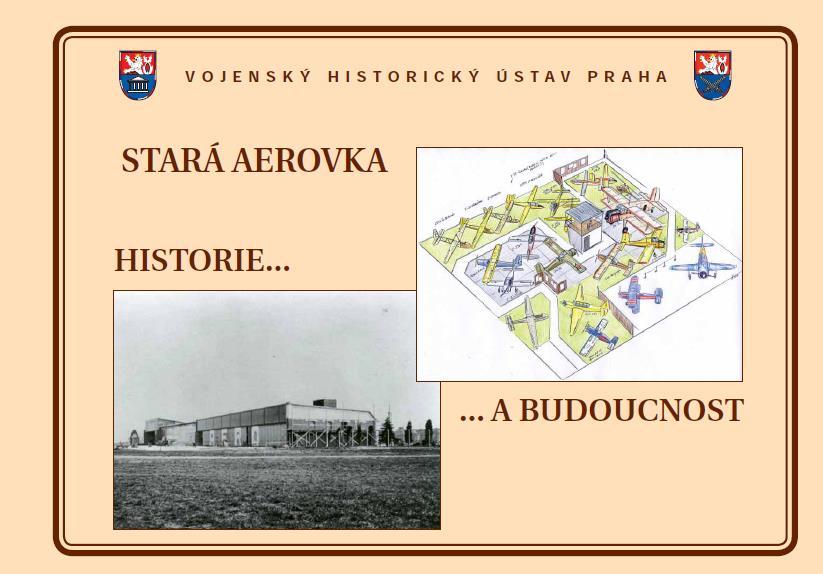 8.4 LETECKÉ MUZEUM KBELY Muzeum bylo založeno v roce 1968 v areálu historického vojenského letiště Praha - Kbely, které bylo první leteckou základnou vybudovanou po vzniku Československa v roce 1918.