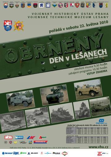 9: Spojovací vojsko Raketové vojsko Železniční vojsko 8.5.2 Akce pro veřejnost Vojenské technické muzeum Lešany dne 22. května 2010 zahájilo svou již 15. sezónu.