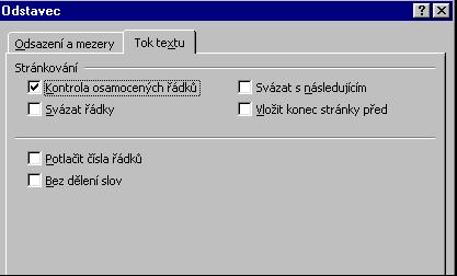 37 STAVEBNÍ PRVKY DOKUMENTU Vztah odstavce a stránky Na kartě TOK TEXTU (v okně ODSTAVEC) máme možnost nastavit zejména vztah daného odstavce a stránkového zlomu.