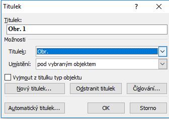 95 APLIKACE TYPOGRAFICKÝCH PRAVIDEL Obr. 33: Vytvoření titulku k obrázku ve Wordu 2010 V MS Word lze vytvořit několik číslovaných řad objektů zároveň (např.