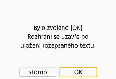 Pokud používáte zobrazenou přezdívku, stiskněte tlačítko <M>. Jinak zadejte 1 až 8 libovolných znaků.