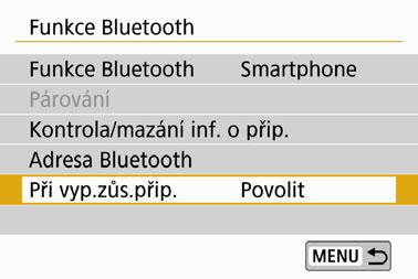 komunikace] vyberte položku [Funkce Bluetooth]. Vyberte možnost [Povolit] pro položku [Při vyp.zůs.přip.]. Na obrazovce [Funkce Bluetooth] vyberte pro položku [Při vyp.zůs.přip.] možnost [Povolit].