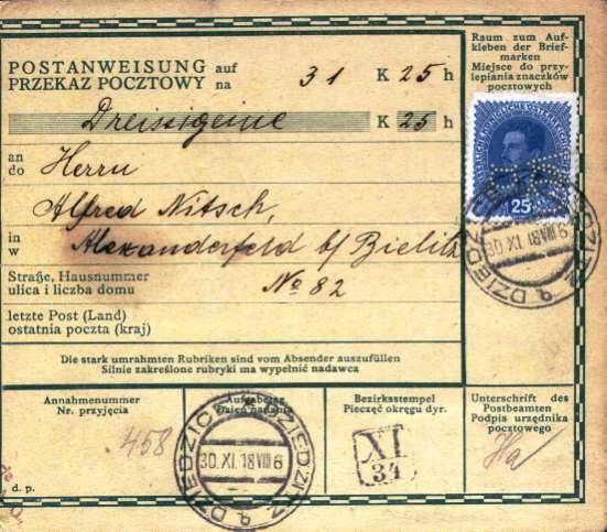 - 2 - Perfin na známce použité jako PORTO na peněžní průvodce pońty DZIEDZICE z 30. 11. 1918. Peněņní průvodka na 31,25 K poslaných do ALEXANDERFELDU (Aleksandrowice u Bielska) z pońty DZIEDZICE.