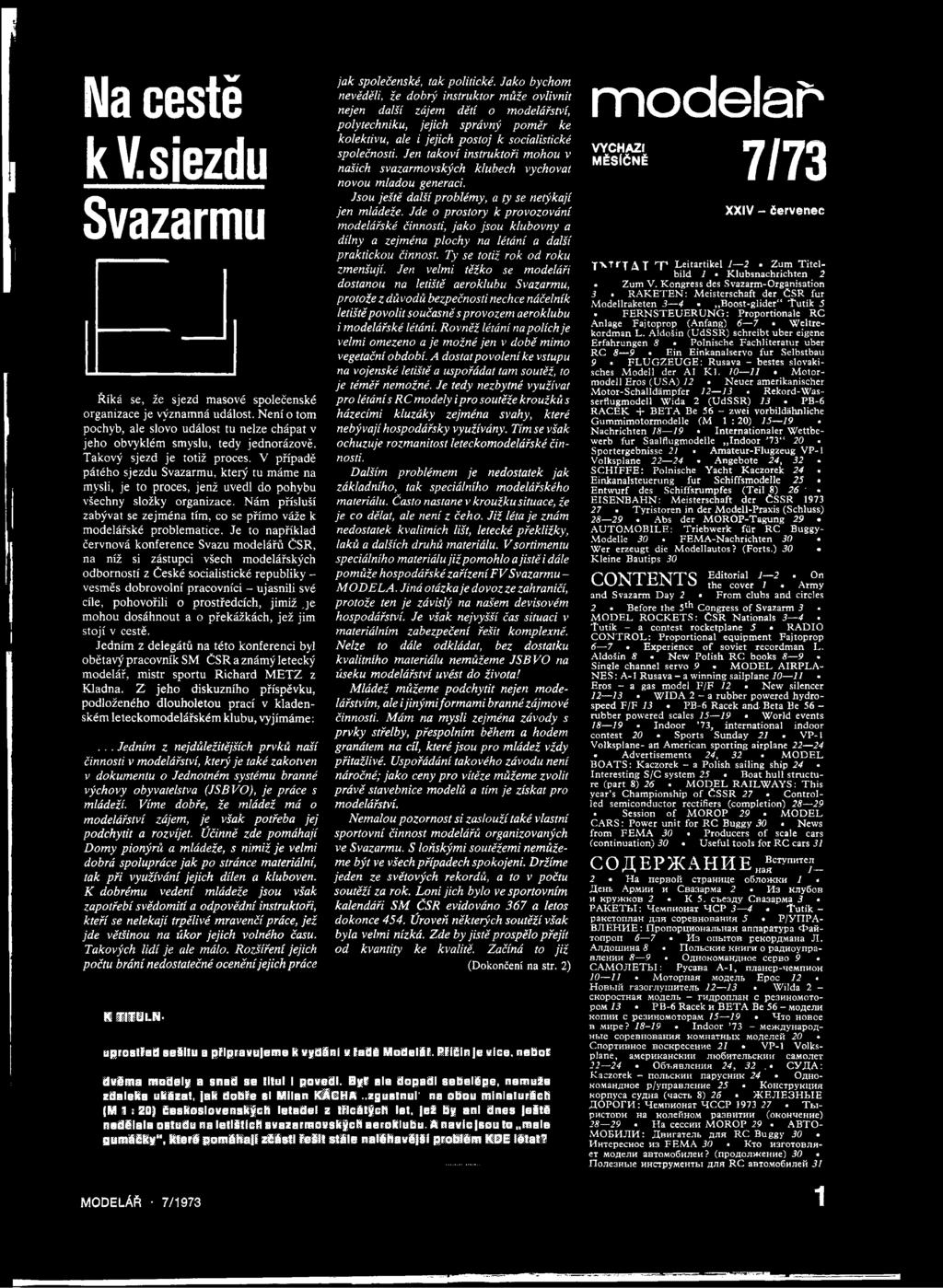o prostředcích, jimiž j e mohou dosáhnout a o překážkách, jež jim stojí v cestě.