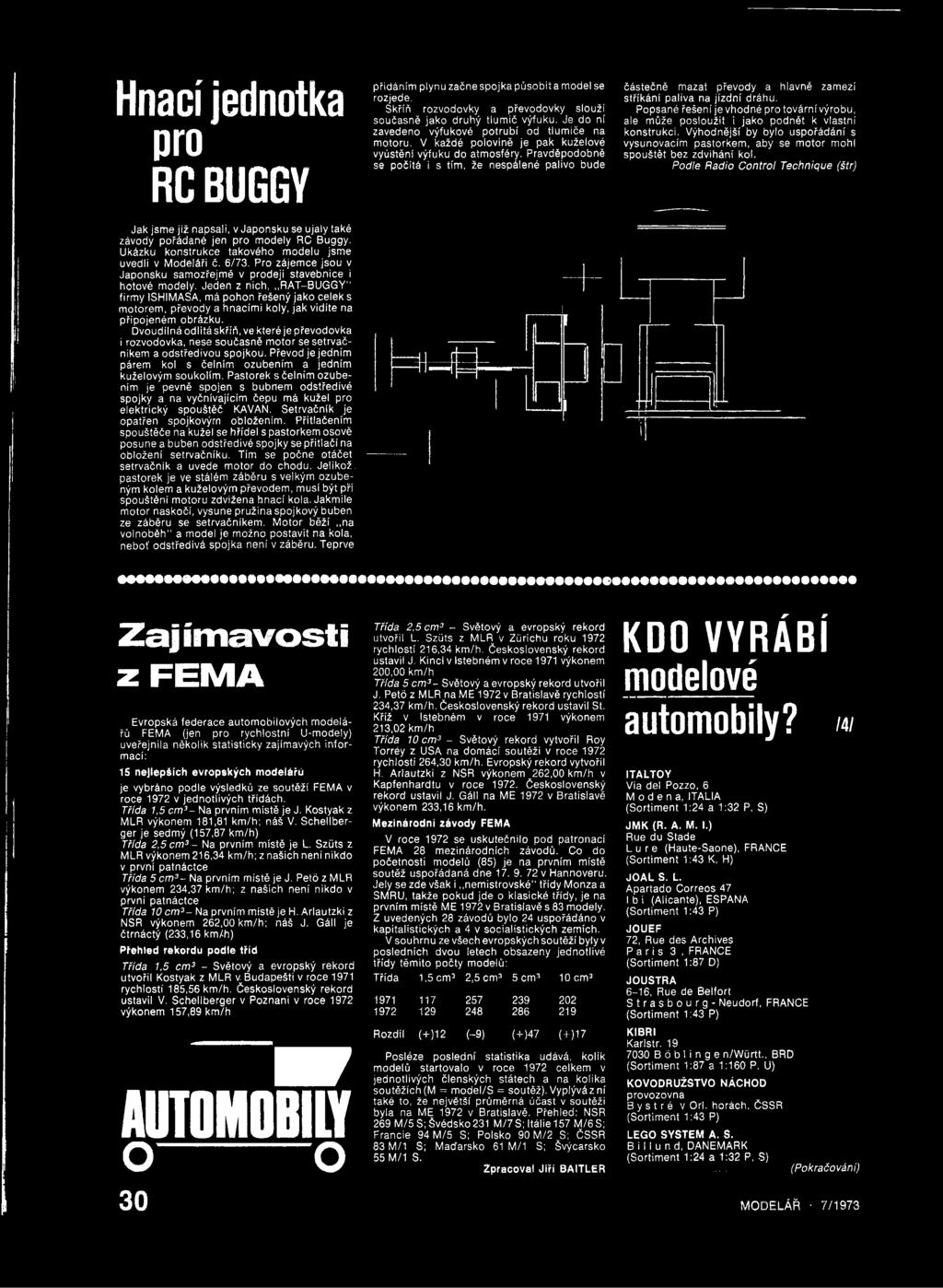 Pastorek s čelním ozubením je pevně spojen s bubnem odstředivé spojky a na vyčnívajícím čepu má kužel pro elektrický spouštěč KAVAN. Setrvačník je opatřen spojkovým obložením.