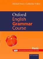 English Grammar Course Osvědčený způsob výkladu a procvičování mluvnice ve stylu krok za krokem, který dovede studenta k úspěšnému zvládnutí