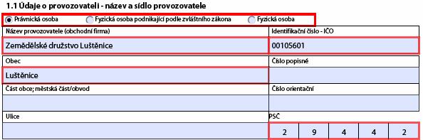 5.4 Identifikace provozovny a provozovatele 5.4.1 Údaje o provozovateli název a sídlo provozovatele Vyplní se údaje v souladu se zápisem do Obchodního rejstříku.