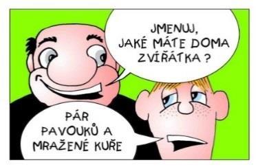 HRSTKA VTIPŮ.dnes dětské moudrosti... U večeře se chlubí Pavlík tatínkovi: Tati, zbavil jsem babičku zlozvyku, už si nekouše nehty! To jsi hodný kluk, a jak se ti to povedlo?