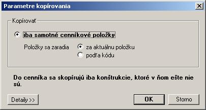 V zdrojovom module zákazky (v rozpočte, kalkulácii, čerpaní, faktúre) označíme položky, ktoré chceme kopírovať.