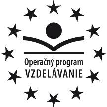 Štátny inštitút odborného vzdelávania, Bellova 54/A, 837 63 Bratislava Národný projekt: Rozvoj stredného odborného vzdelávania Prioritná os 1: Reforma systému vzdelávania a odbornej prípravy,