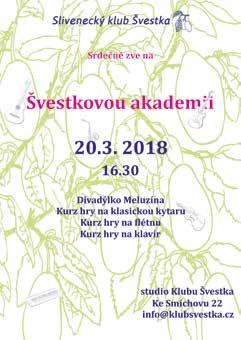 Strana 17 l Slivenecký klub Švestka Slivenecký mramor 2 l 2018 Bruslení na návsi Letošní příděl vydatných mrazů, které znamenaly zamrznutí rybníka, připadl na přelom února a března.