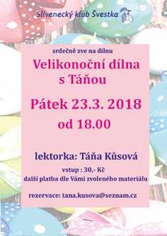 (Lidija Glavanakovová: Popelka) 14:30 18:00 Kejklířská vystoupení 1. KVĚTINKOVÝ PLES MĚSTSKÉ ČÁSTI PRAHA SLIVENEC SÁL HOSTINCE U BŮČKA (V OBJEKTU U ŽILINŮ) SOBOTA 21. 4.