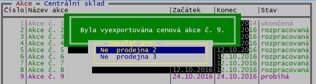 Na prodejně lze cenové akce importovat z disku, nebo FTP serveru stejným způsobem, jako úpravy položek zboží, tj. automaticky při startu, nebo ručně stiskem <Shif F6> v číselníku cenových akcí. 5.