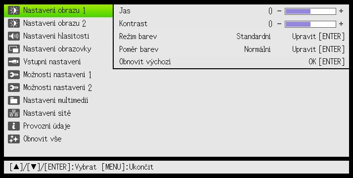 Používání nabídky nastavení (MENU) Stiskem tlačítka [MENU] se dole na projekční ploše zobrazí nabídka nastavení.