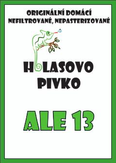 HOLASŮV SINGLE ALE PAVEL HOLÍNEK KRÁSNĚ HOŘKÝ A VOŇAVÝ 5,7 % 58 12 Jednalo se o moje vůbec první vaření ze surovin.