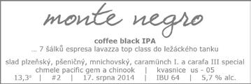 MONTE NEGRO VAŠEK VOMÁČKO COFFEE IPA 5,7 % 64 56 Dlouho jsem plánoval uvařit černou IPA, ale chtěl jsem ji udělat něčím výjimečnou.