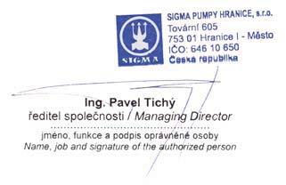 Původní ES PROHLÁŠENÍ O SHODĚ číslo / number: 04/2015 SIGMA PUMPY HRANICE, s. r. o., Tovární č.p.