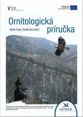Titul: ORNITOLOGICKÁ PRÍRUČKA. Autor: TRNKA Alfréd, GRIM Tomáš a kol. Grafická úprava: Ján Svetlík DUDOK Nakladatel: Slovenská ornitologická spoločnosť/birdlife Slovensko, Bratislava.