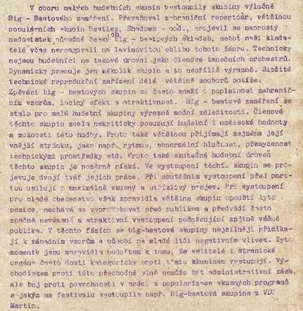 196 Dobový pohled na bigbeatovou hudbu v armádě pěkně ilustruje tato ukázka ze zhodnocení meziučilištního festivalu LUT vojenských škol v roce 1964.