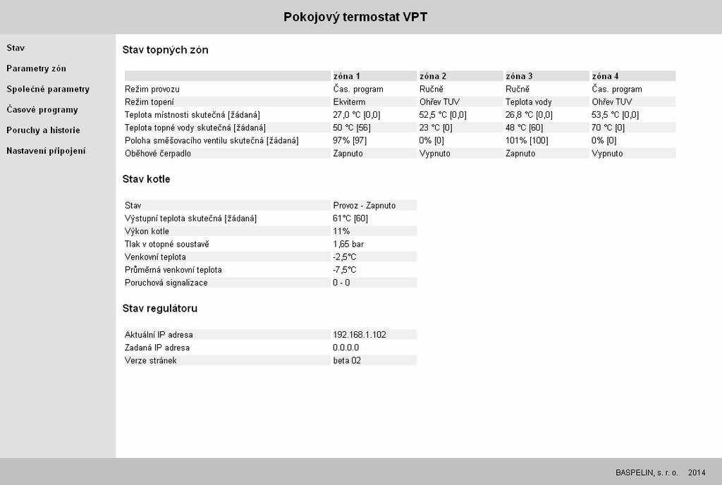 Zobrazení stavu regulátoru ve webovém prohlížeči Do adresního řádku prohlížeče zadejte IP adresu modulu LAN nebo WiFi (podle příkladu z