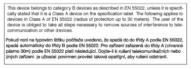 6. Informace o regulaci Commission Federale de la Communication (FCC Declaration) EN 55022 Compliance (Czech Republic Only) Cet équipement a été testé et déclaré conforme auxlimites des appareils