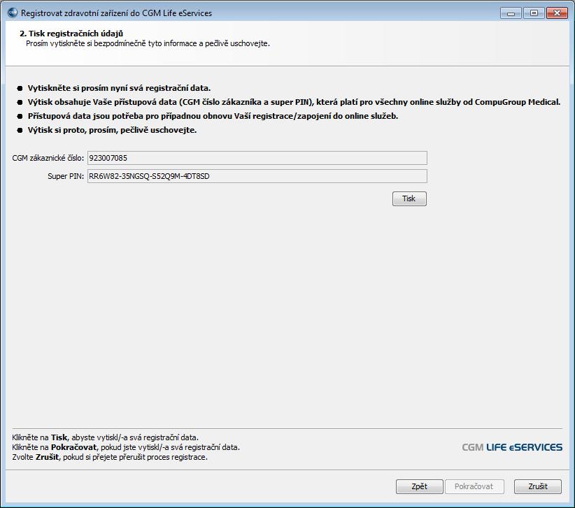 Na třetím okně je třeba tlačítkem [Tisk] vytisknout registrační data (CGM zákaznické číslo a Super