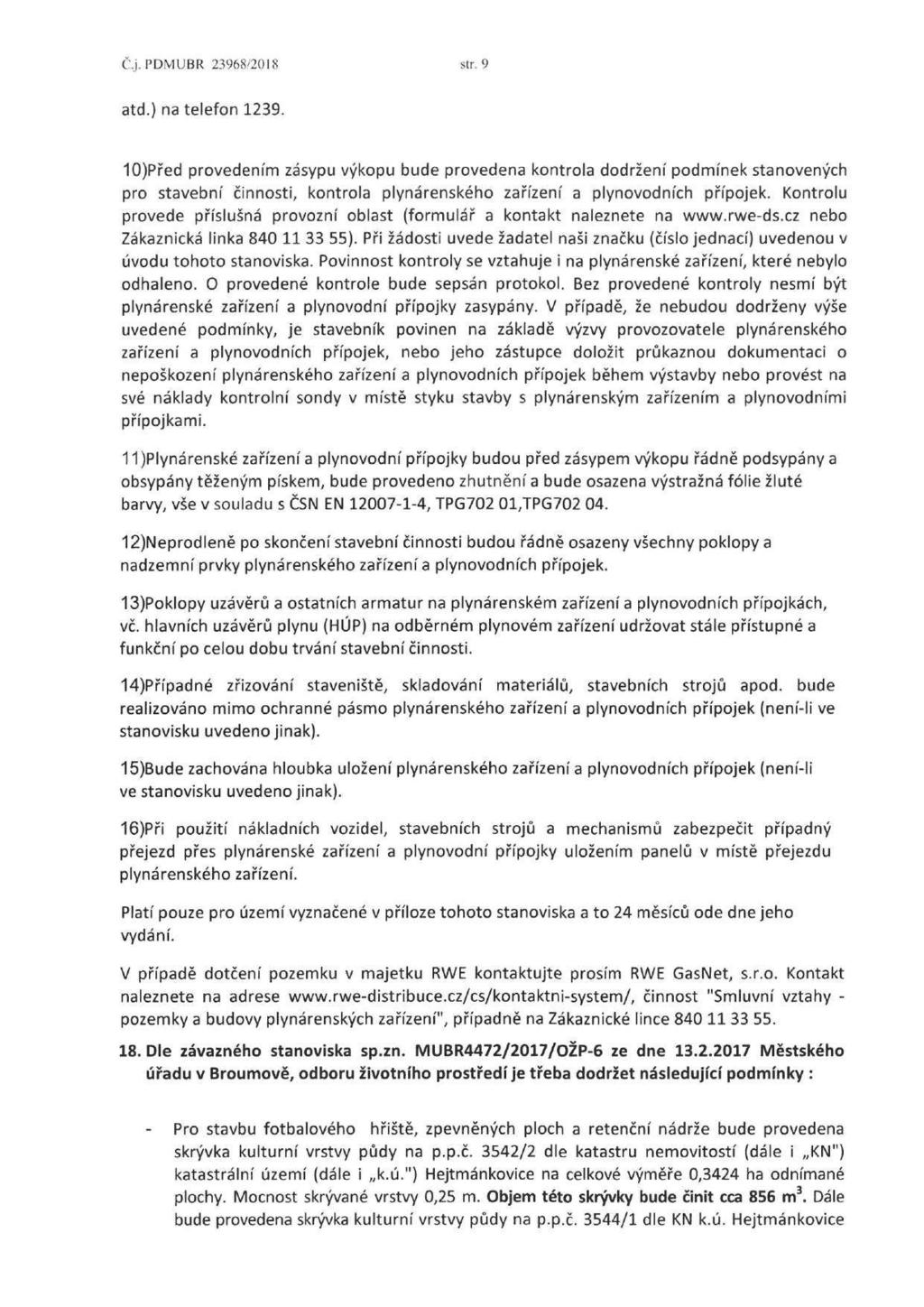 Č.j. PDMUBR 23968/2018 str. 9 atd.) na telefon 1239.