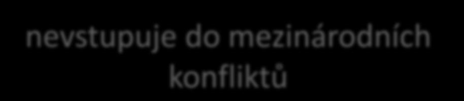 nezapojilo se do válek Neutrální