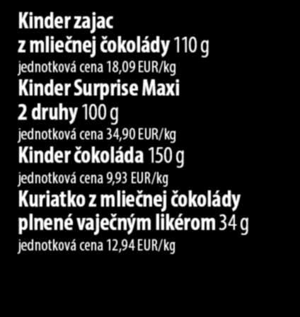jednotková cena 8,09 EUR/kg Kinder